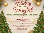 Holiday in the Vineyards: Wine, Carolers + Free Holiday Market (Livermore)
