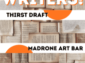 "Thirst Draft" Bash: Write Drunk + Open Mic Night (Madrone Art Bar)