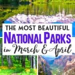 The Best National Parks to Visit in March & April - Tales of a Backpacker