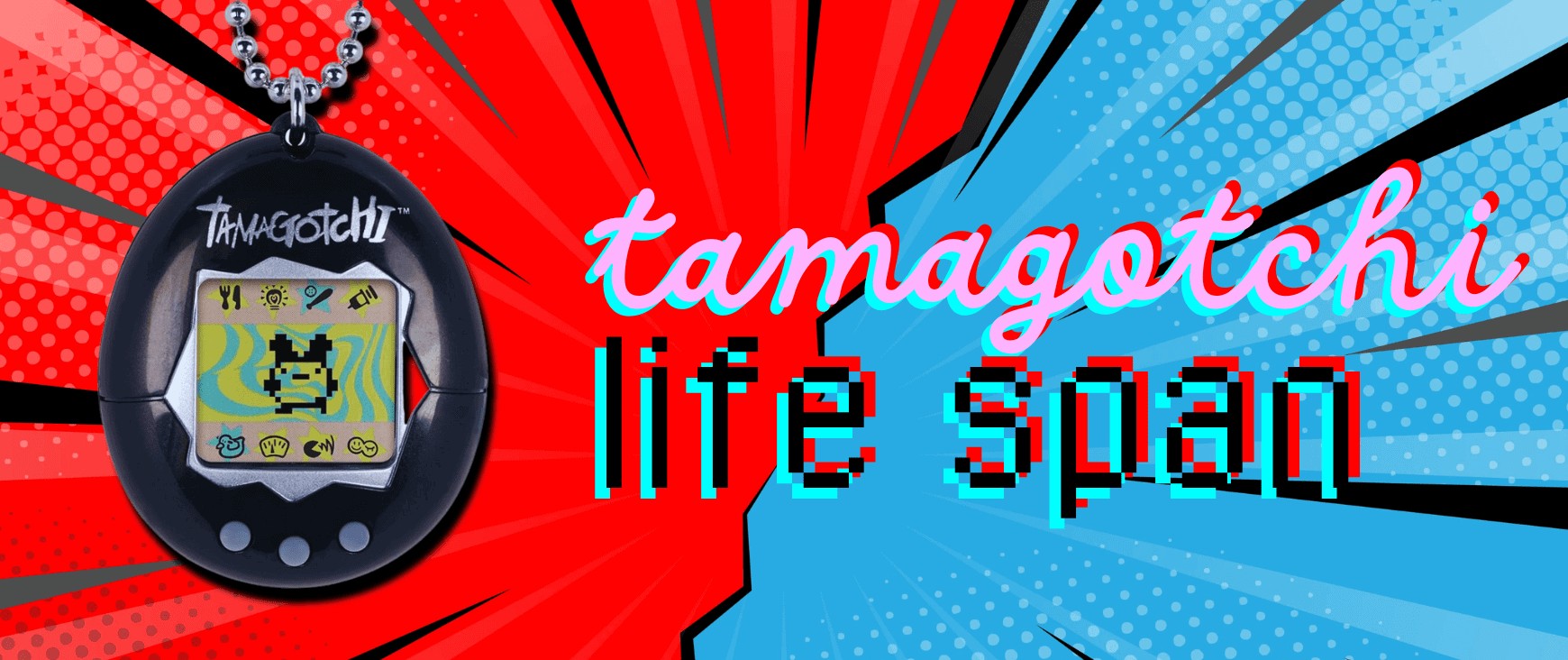 Tamagotchi Life Span