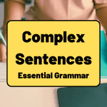 Complex Sentences