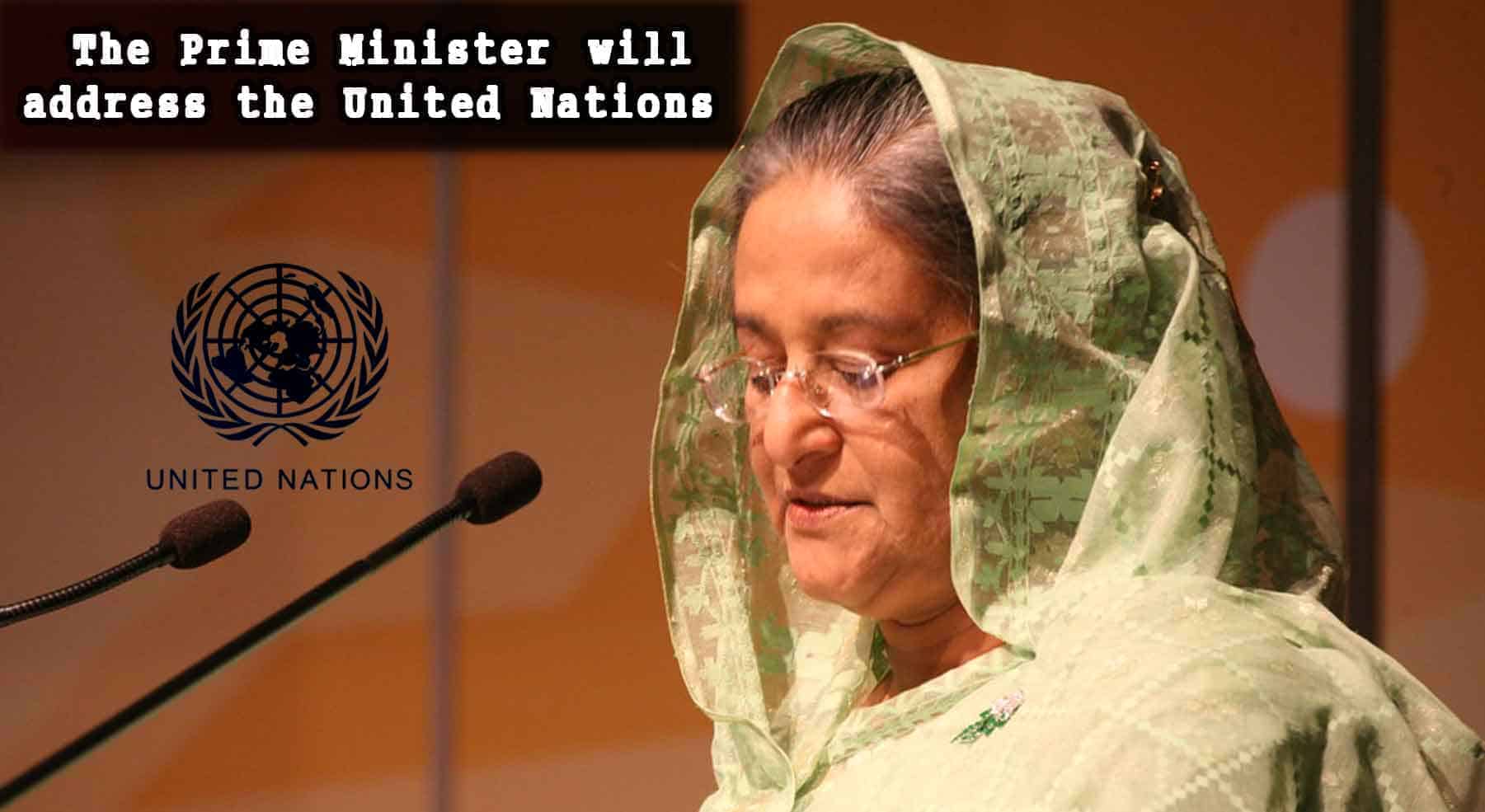 The Prime Minister will address the United Nations