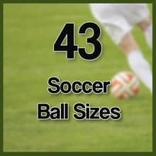 43 Soccer Ball Sizes