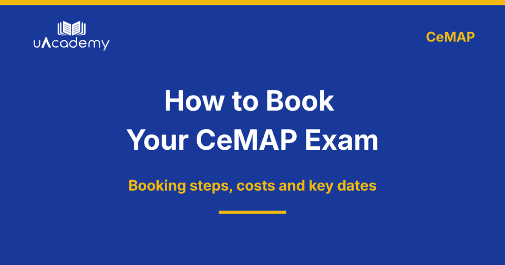 How To Book Your Cemap Exam New 2026 - Uacademy