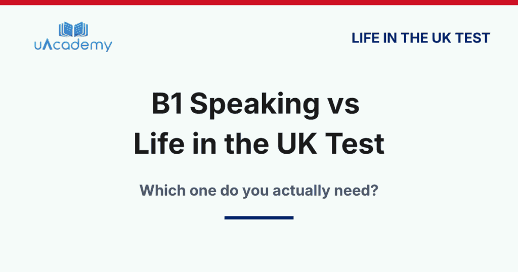 B1 Vs Life In The Uk Test 2026 - Uacademy