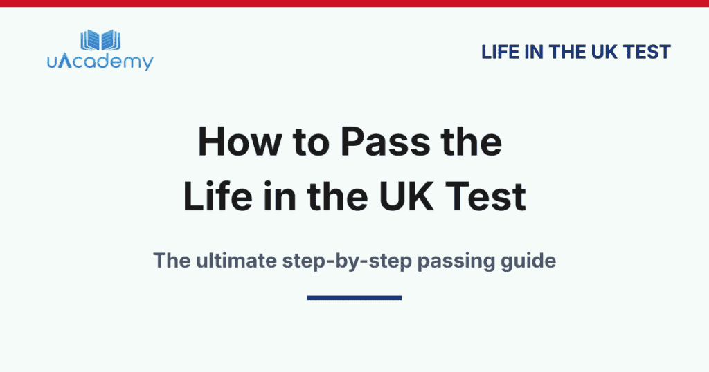 How To Pass Life In The Uk Test 2026 - Uacademy