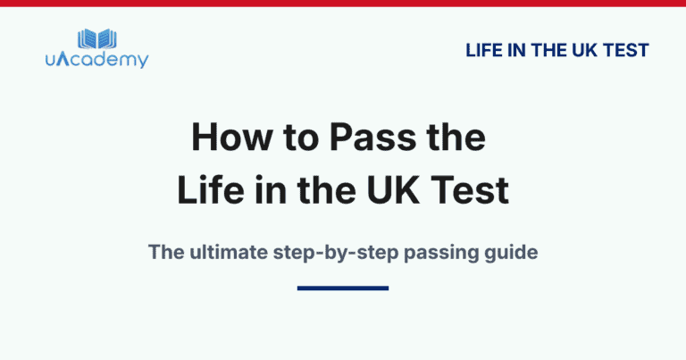 How To Pass The Life In The Uk Test – Tips, Study Plan And What To Expect