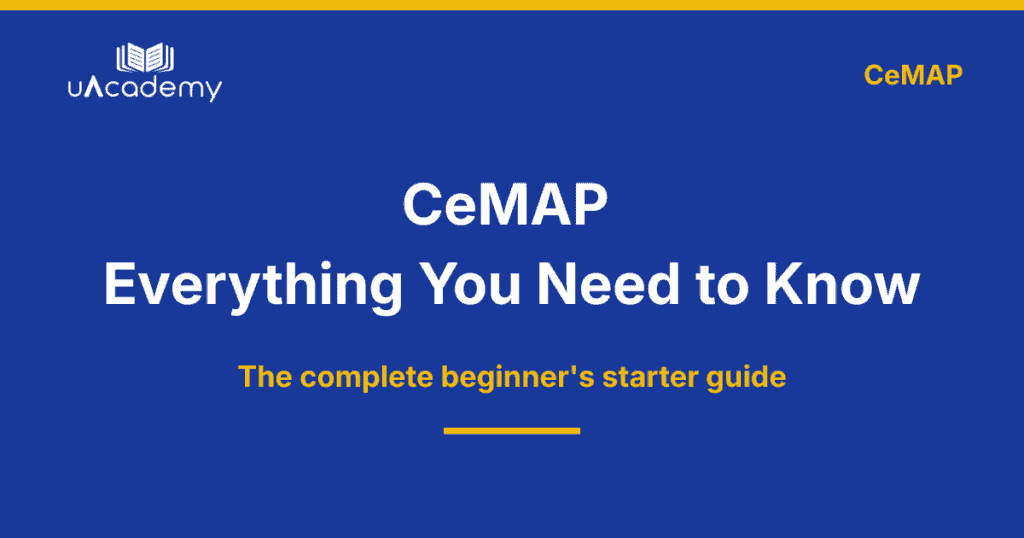 Cemap Beginners Guide 2026 - Uacademy