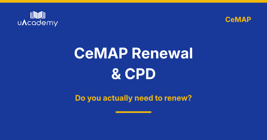 Cemap Renewal Cpd Requirements 2026 - Uacademy