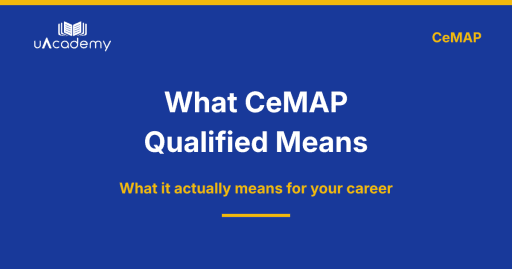 What Cemap Qualified Means 2026 - Uacademy
