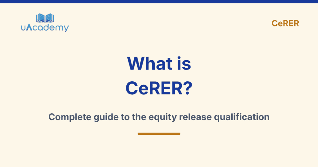 What Is Cerer Complete Guide To The Equity Release 2026 - Uacademy