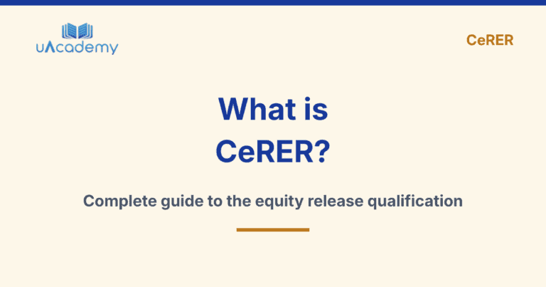What Is Cerer? Complete Guide To The Equity Release Qualification