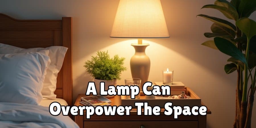 A Lamp Can Overpower The Space