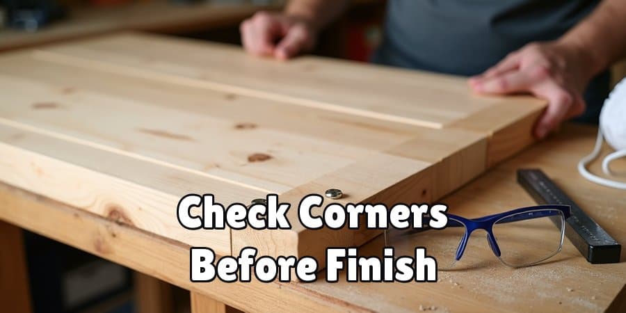 Check Corners Before Finish