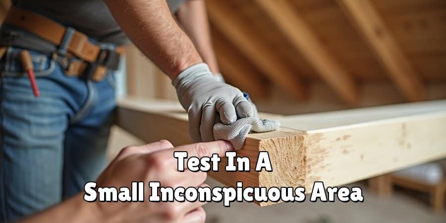 Test In A Small Inconspicuous Area