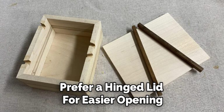 How to Make a Lid for a Wooden Box | 10 Effective Methods (2026)