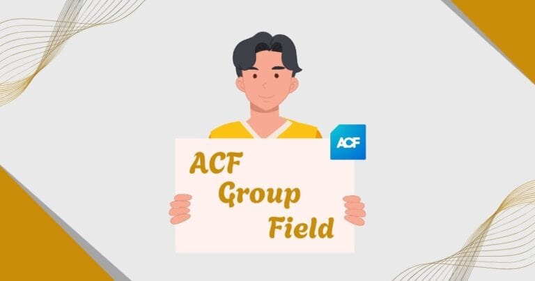 ACF Group Field