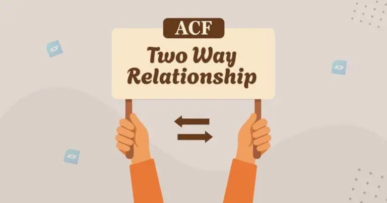 ACF Two Way Relationship