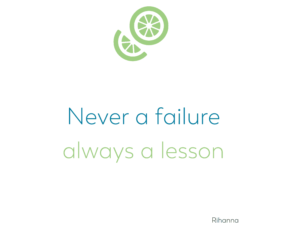  never a failure always a lesson Rihanna