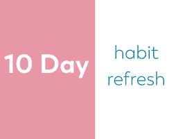 thumbnail image for blog annoucing 10 day habit refresh series on bariatric food coach