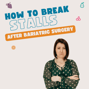 blog thumbnail graphic how to break stalls after bariatric surgery