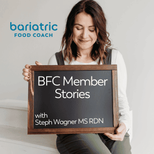 Steph Wagner holding chalkboard with white text BFC Member Stories with Steph Wagner MS RDN bariatric food coach logo overlay