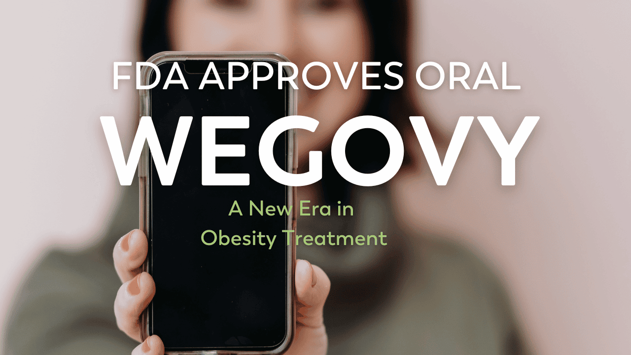 blog graphic text overlay FDA approves oral wegovy a new era in obesity treatment