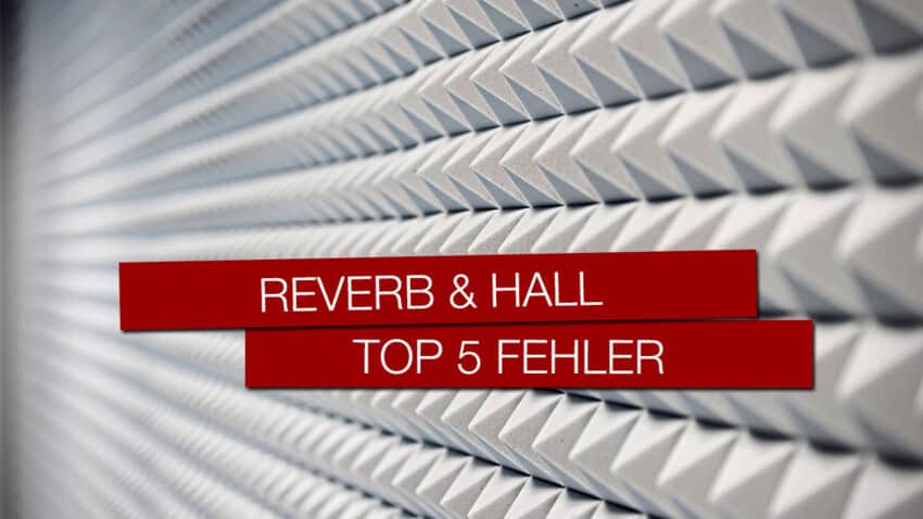 Reverb Hall Top 5 Fehler