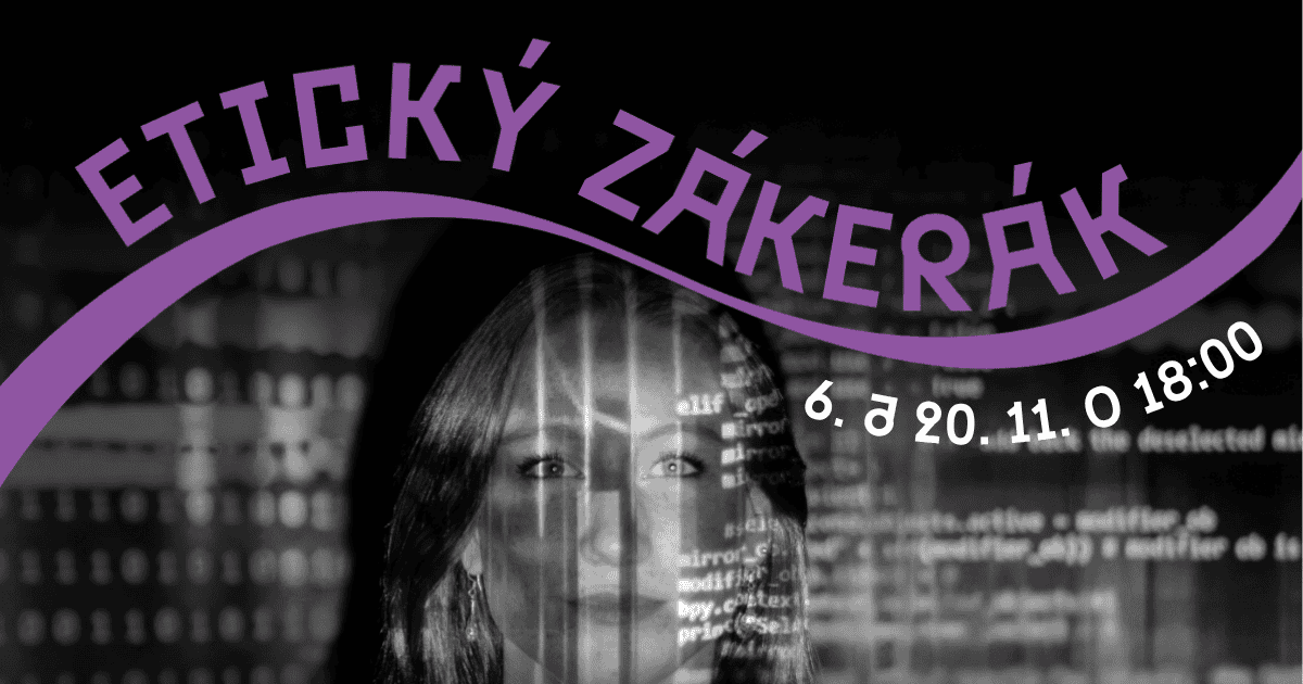 Alt text: "Pozvánka na podujatie 'Etický zákěrák' v kultúrno-komunitnom dobrovoľníckom priestore Hory Doly v Liptovskom Mikuláši, konajúce sa 20. novembra o 18:00, so zameraním na etiku v technológiach."