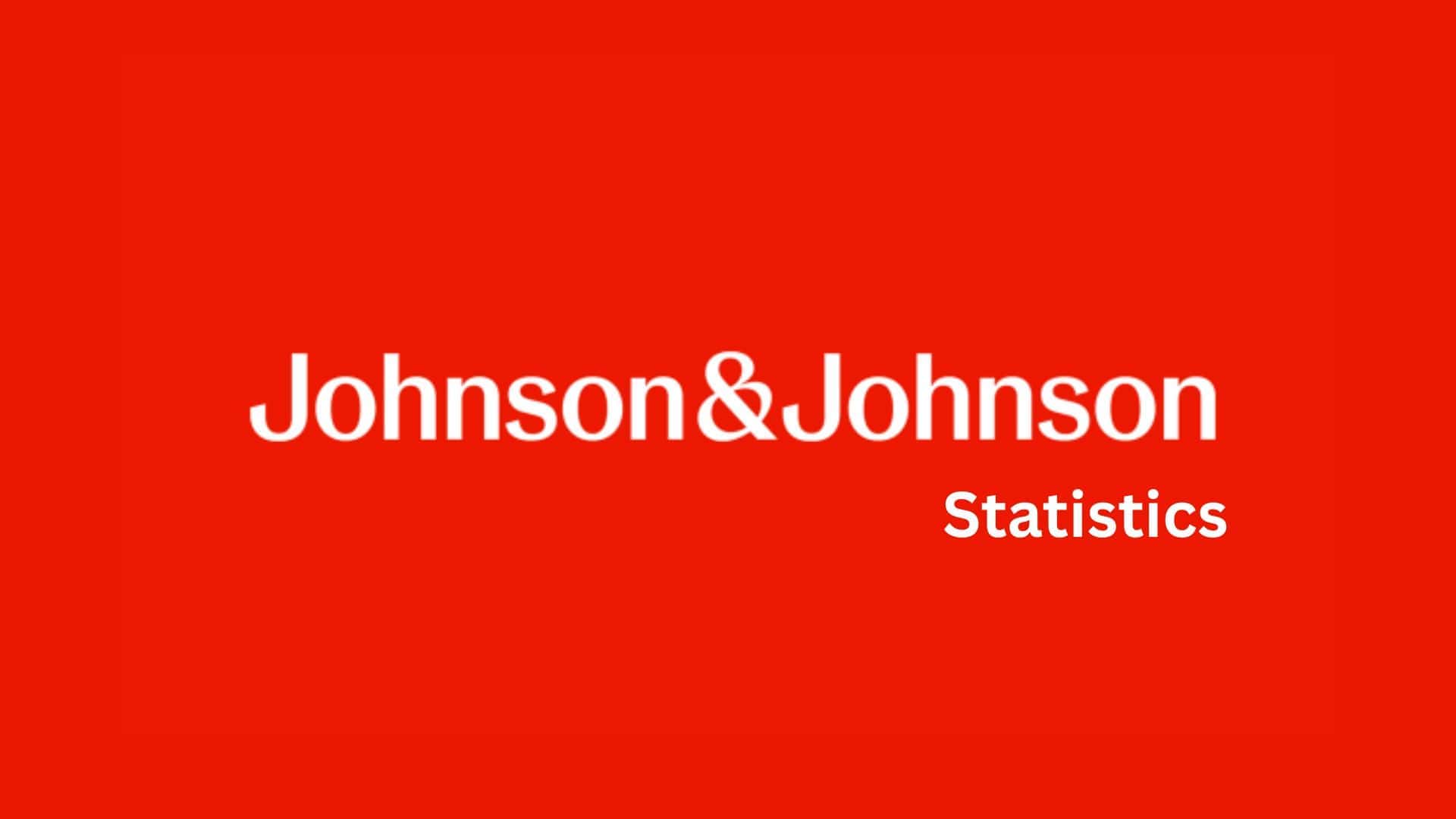 Johnson & Johnson Statistics By Sales, Region, Segments, Top Pharmaceutical Products, Franchise, Revenue, Net Earning And Demographics