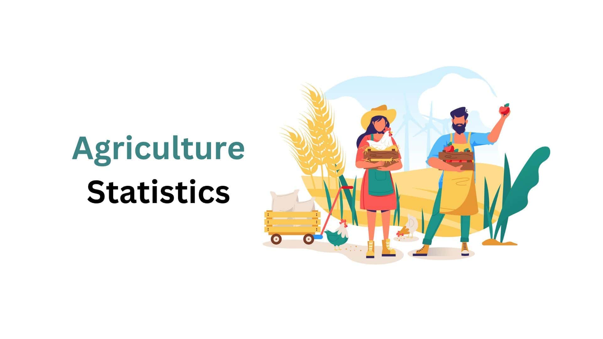 Agriculture Statistics By Revenue, Consumers and Facts