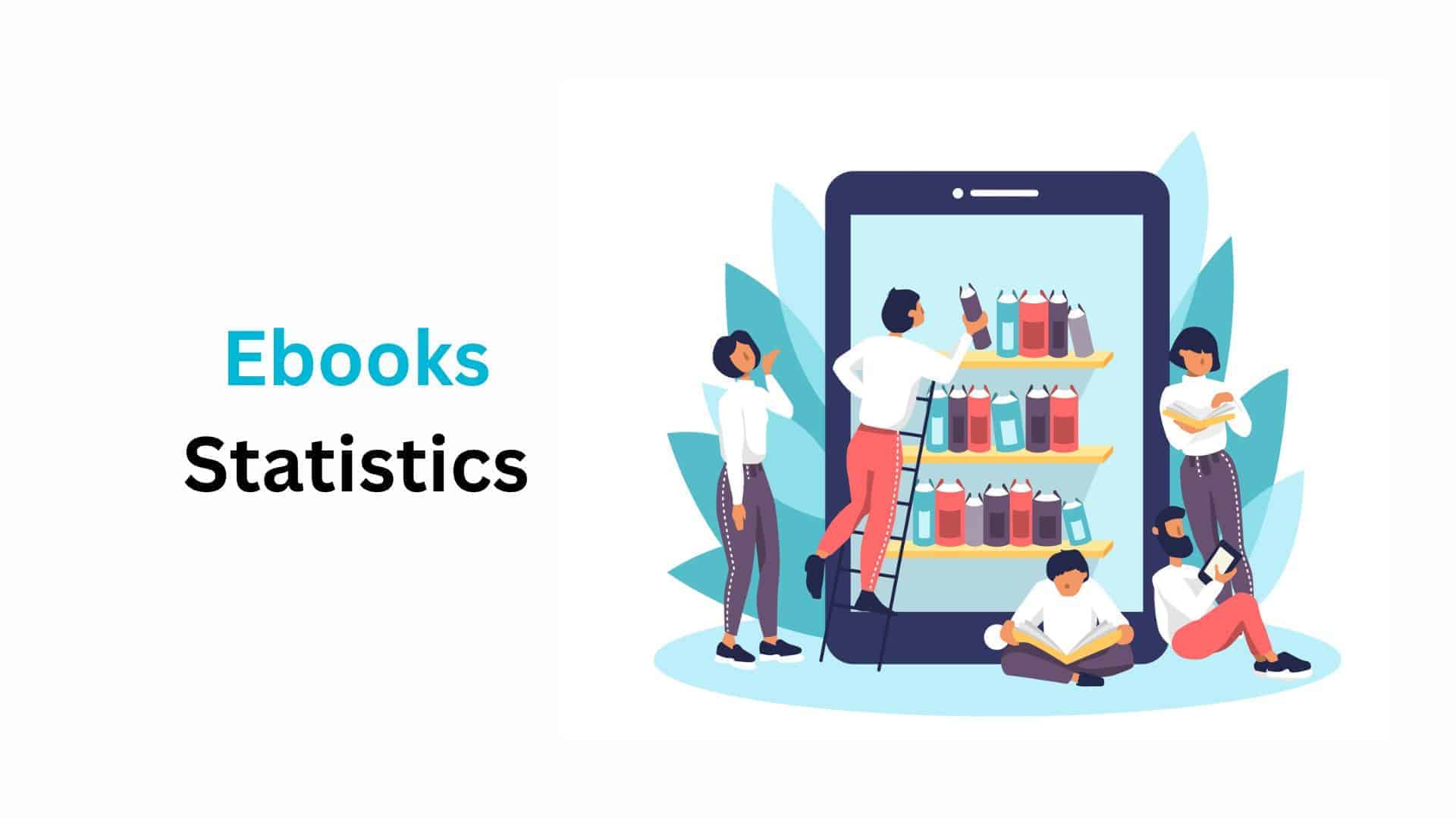 Ebooks Statistics By Revenue, Sales, Region, Popularity, Demographics and Websites
