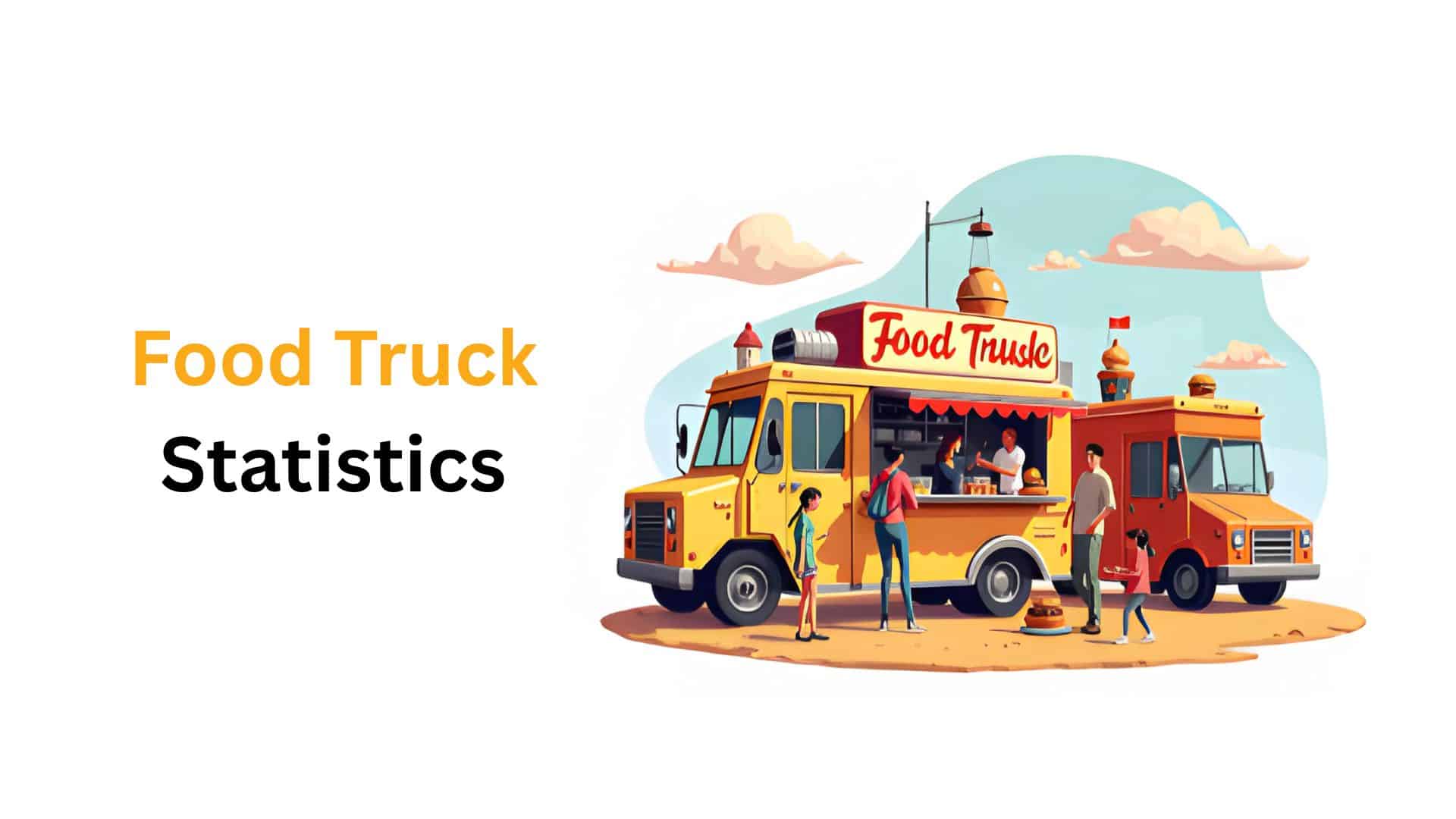 Food Truck Statistics By Food Truck Owner Behaviour, Consumer Behaviour and Demographics