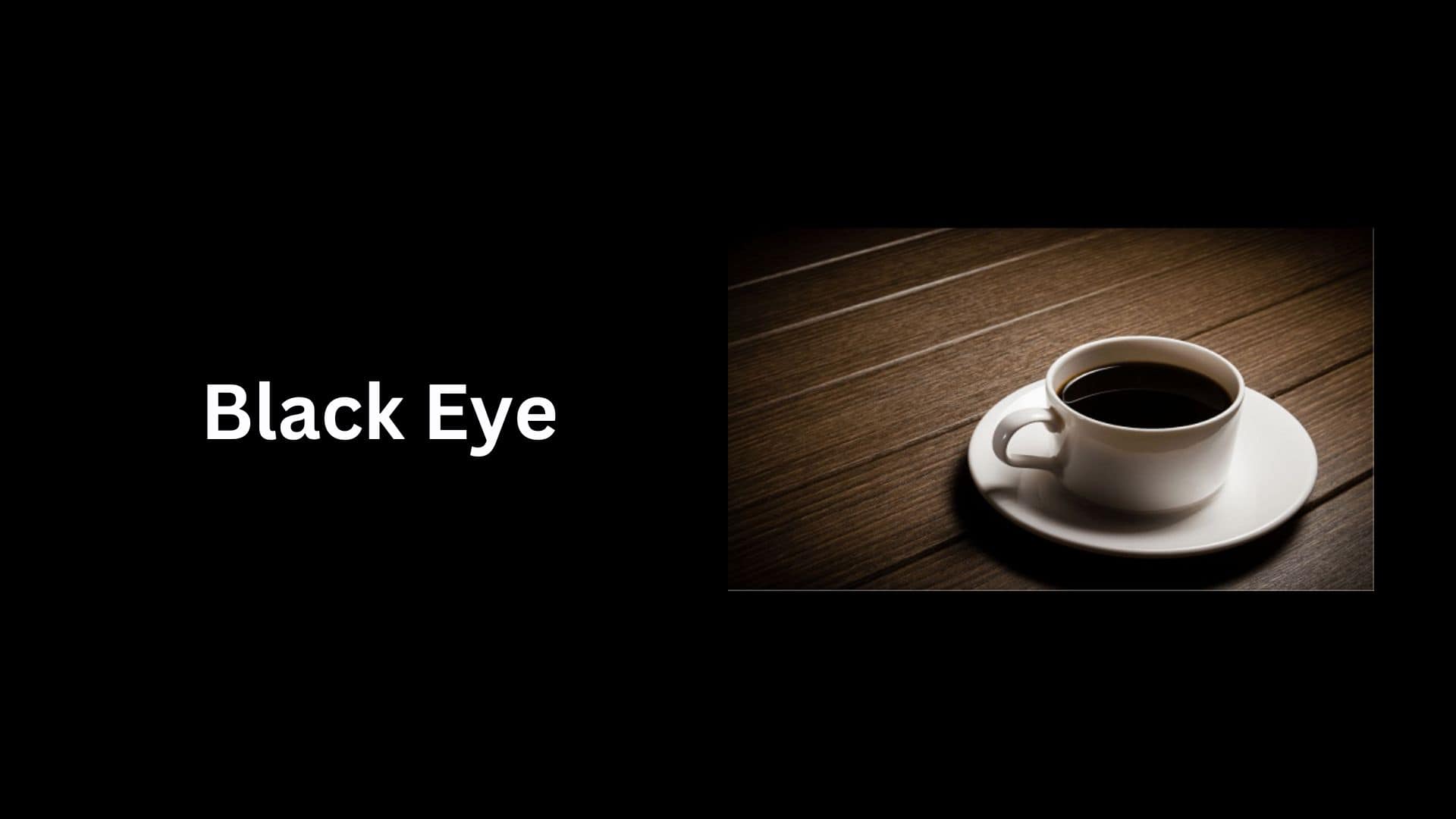 Black Eye