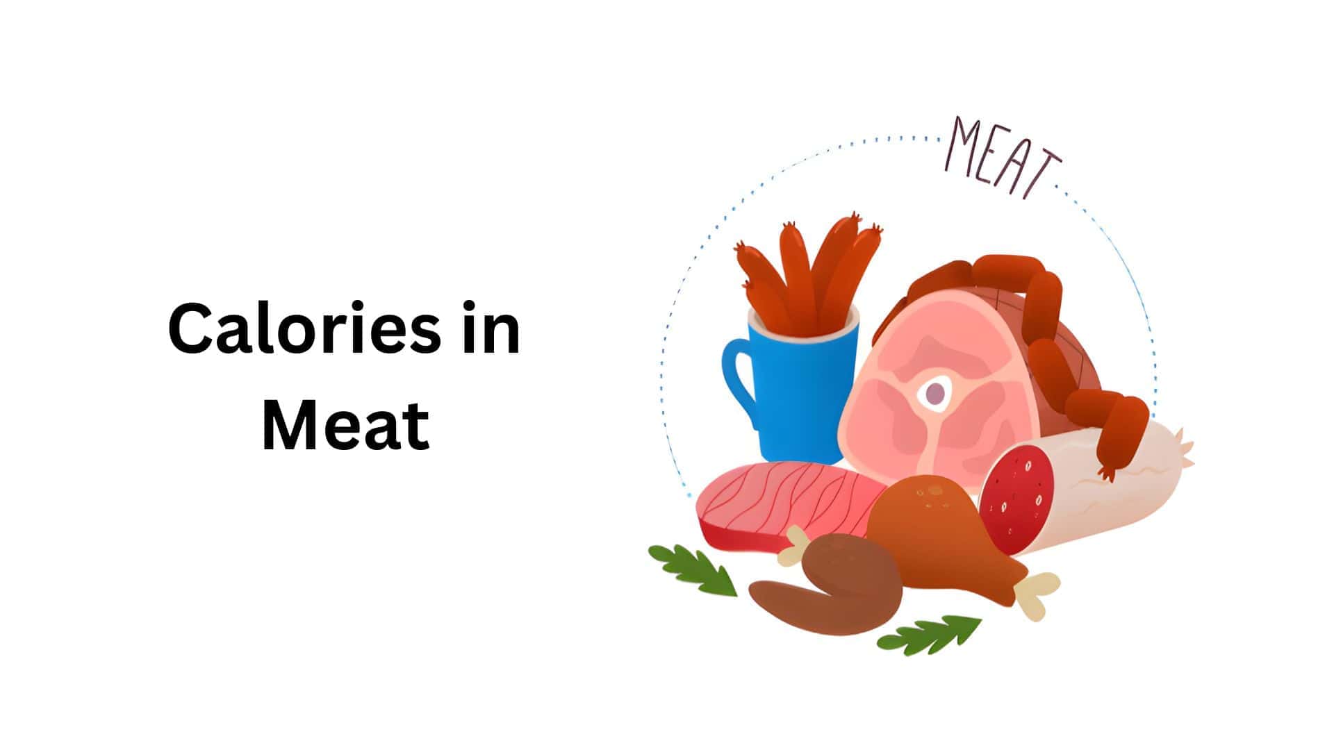 How Much Calories in Meat - Key Insights for You