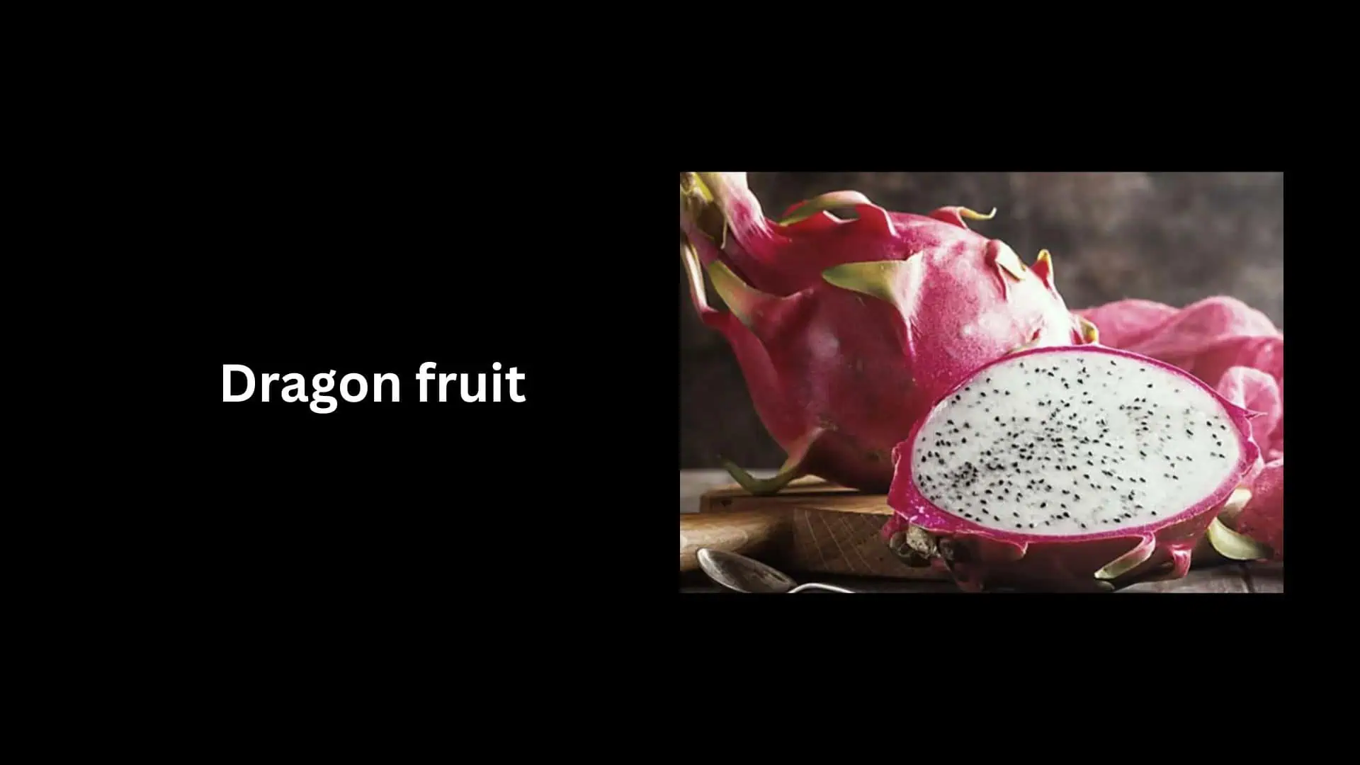 Dragon fruit