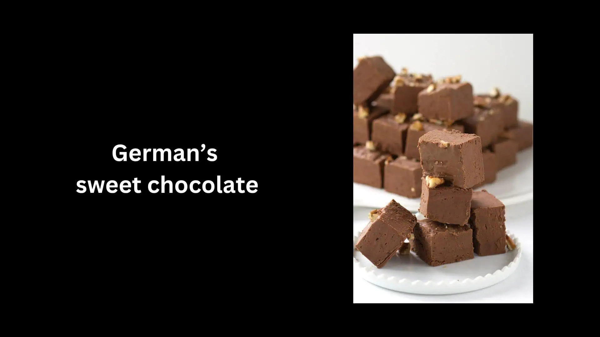 German’s sweet chocolate