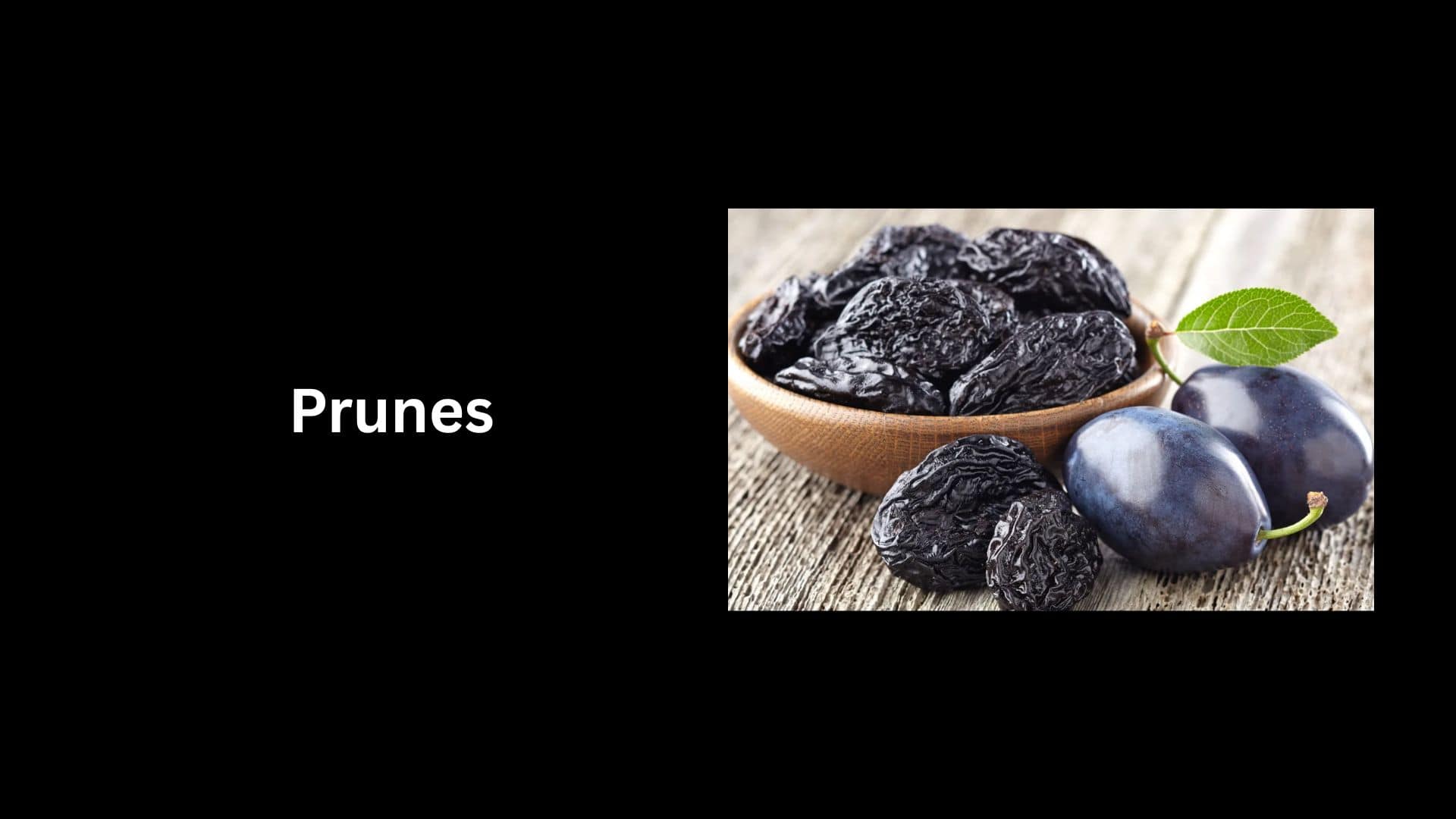 Prunes