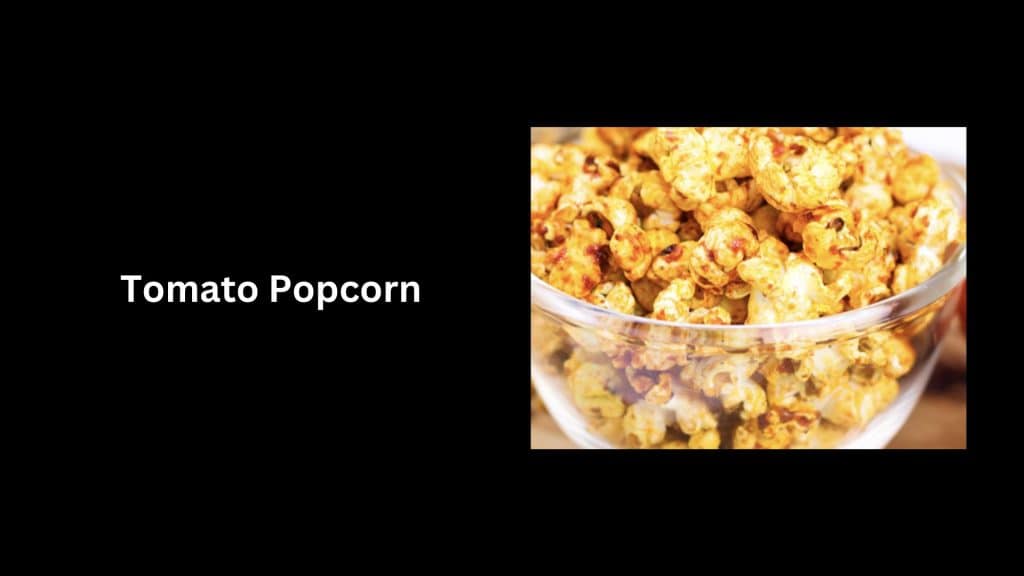 Tomato-Popcorn