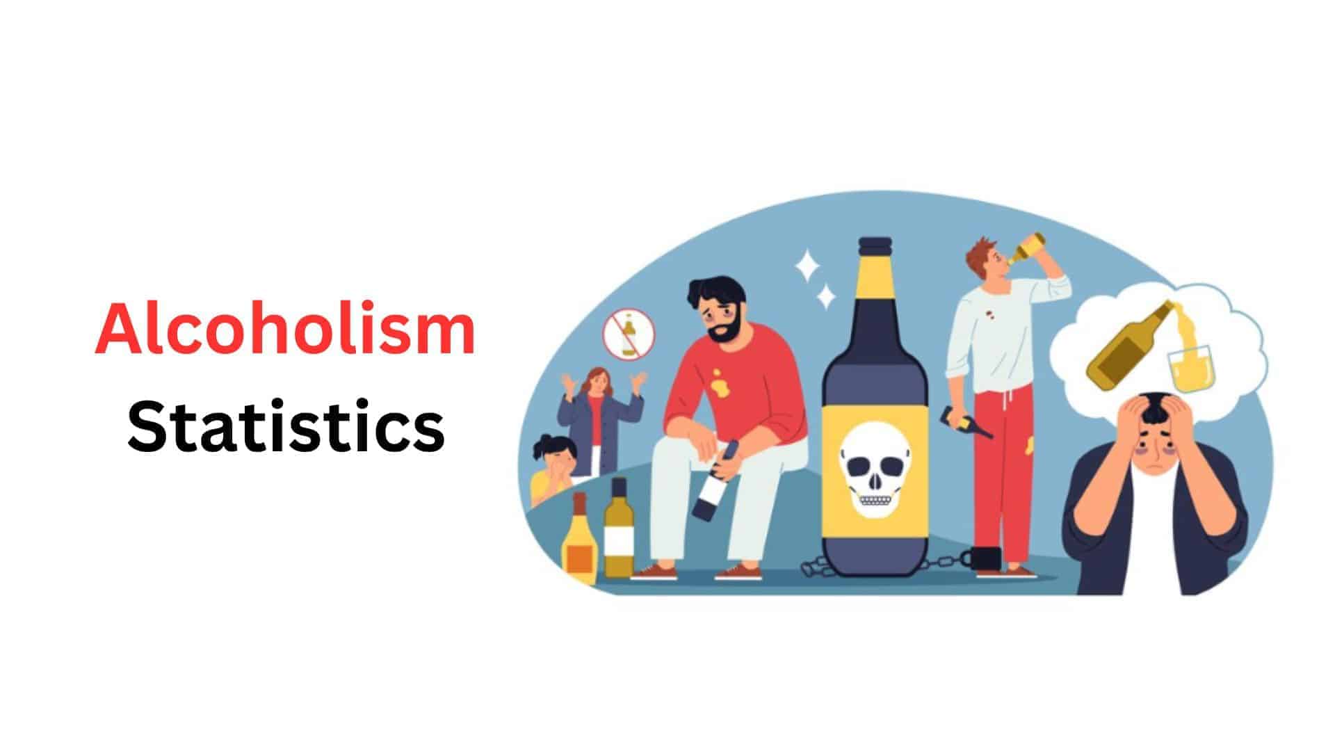 Alcoholism Statistics And Facts (2025)