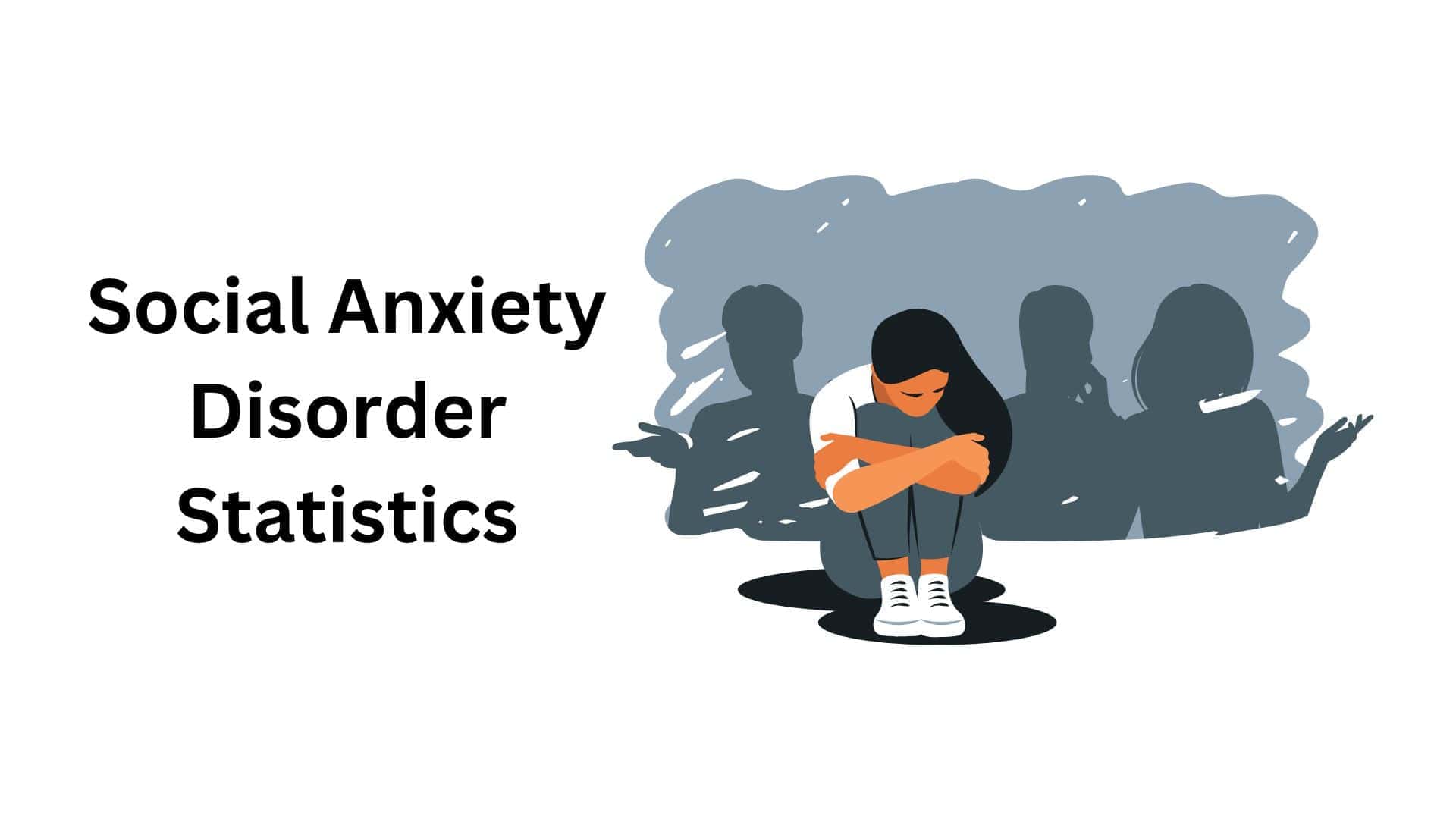 Social Anxiety Disorder Statistics And Facts (2025)