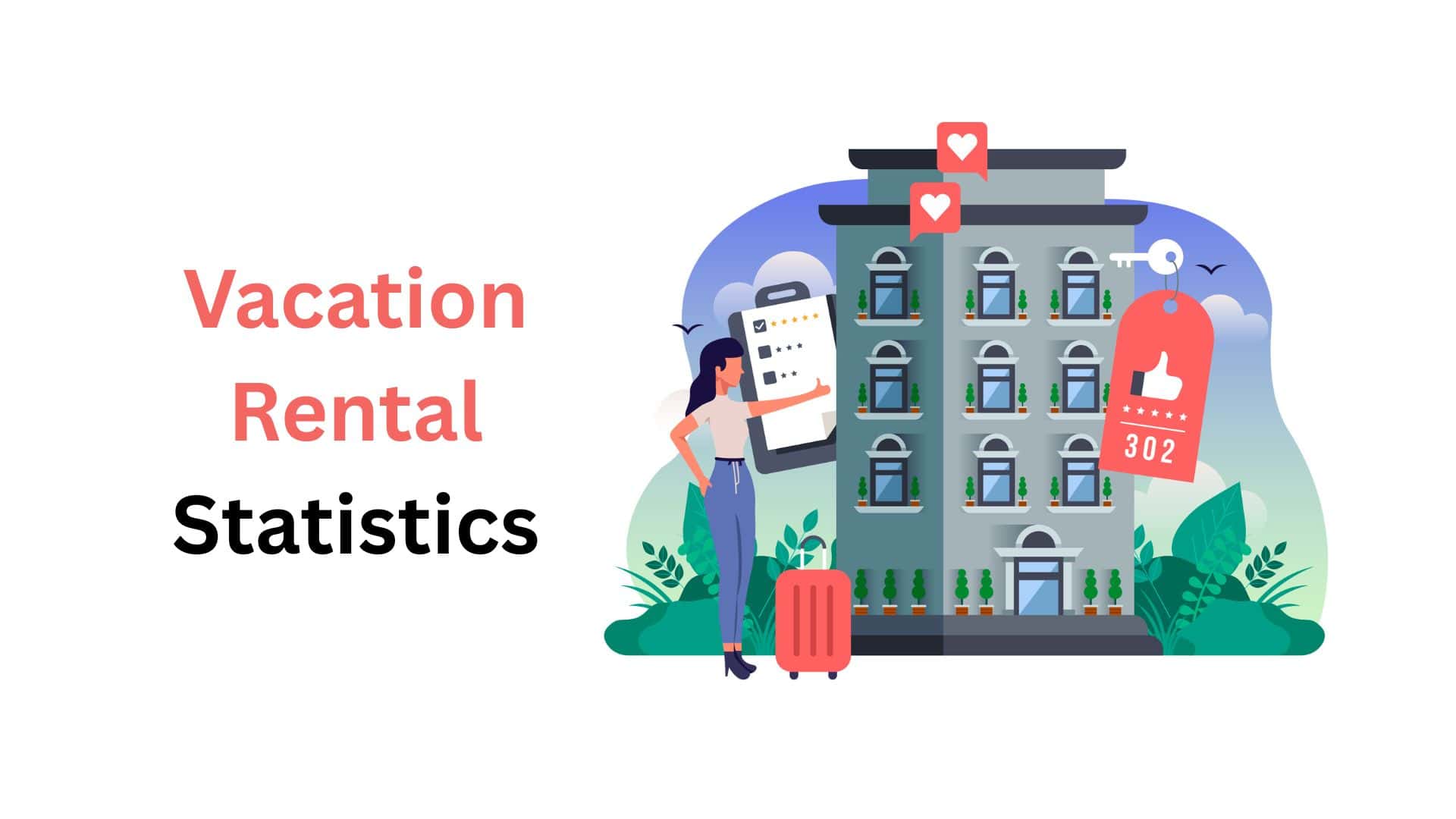 Vacation Rental Statistics By Demographics, Region and Facts (2025)