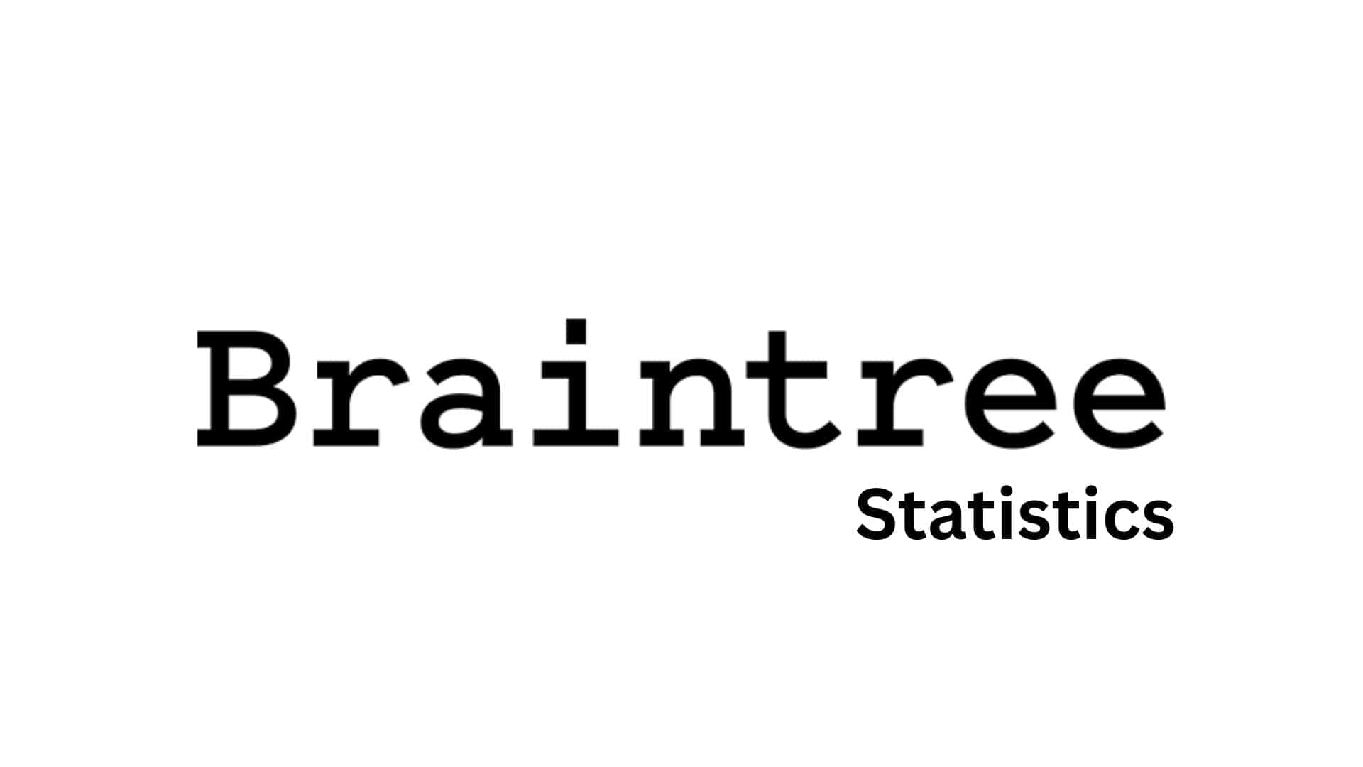 Braintree Statistics By Country, Traffic And Marketing Insights (2025)
