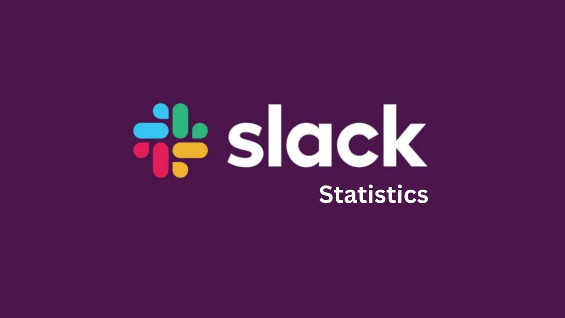 Slack Statistics By Market, Users, Usage And Facts (2025)