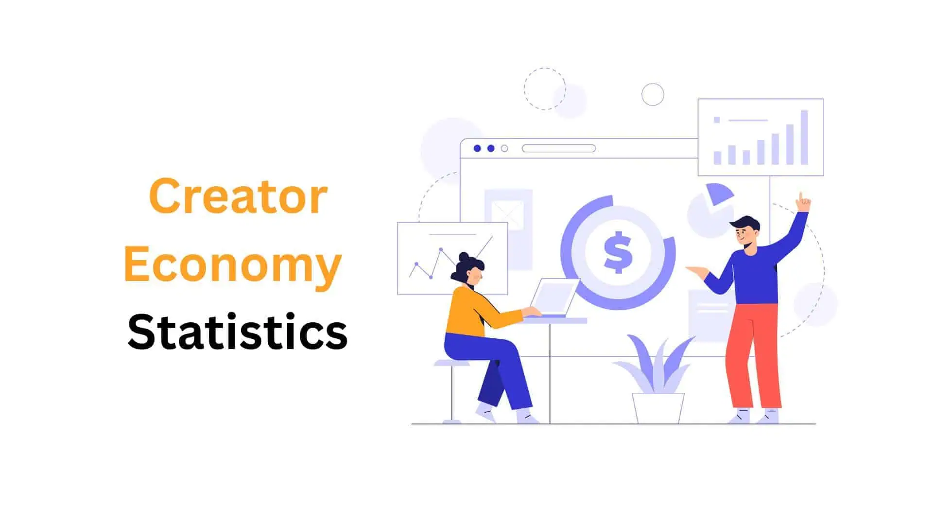 Creator Economy Statistics By Market, Revenue, Platform, Region And Demographics (2025)
