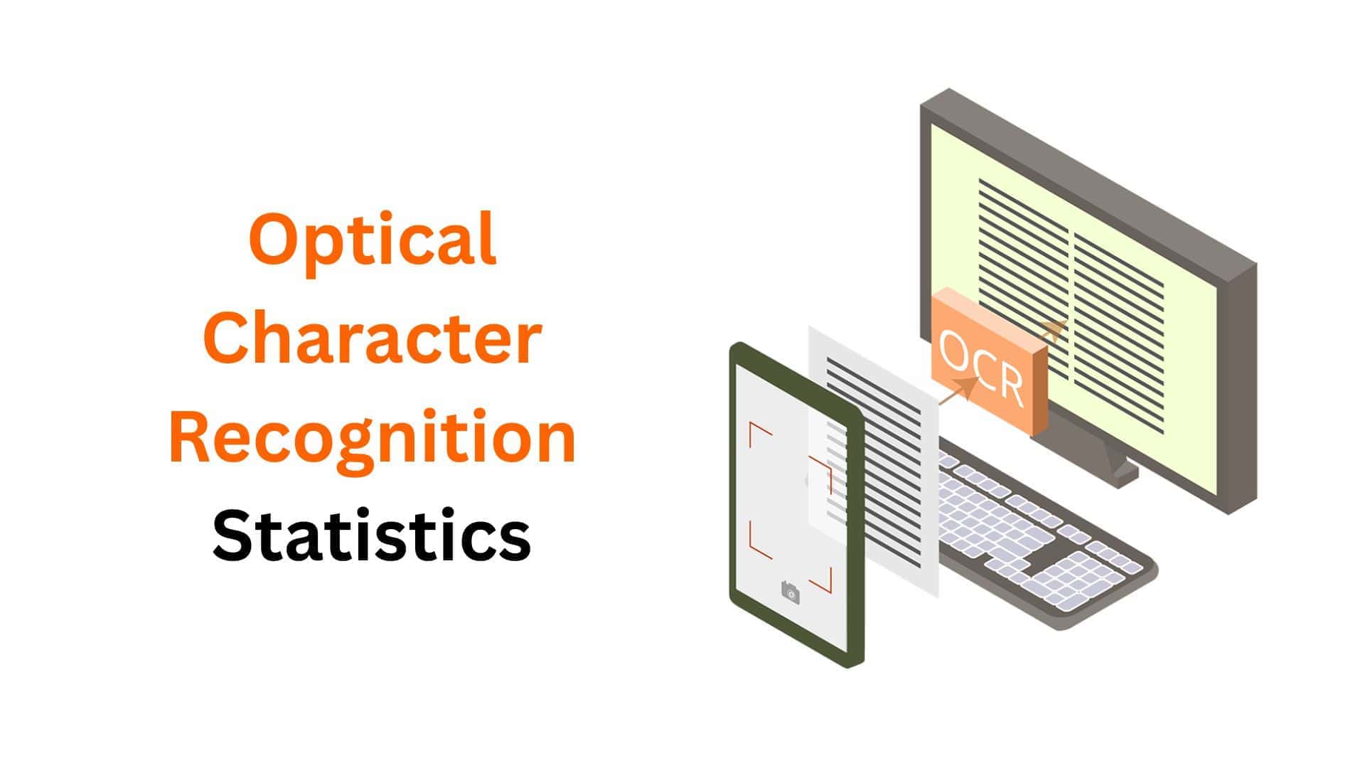 Optical Character Recognition Statistics By Market Size And Trends (2025)