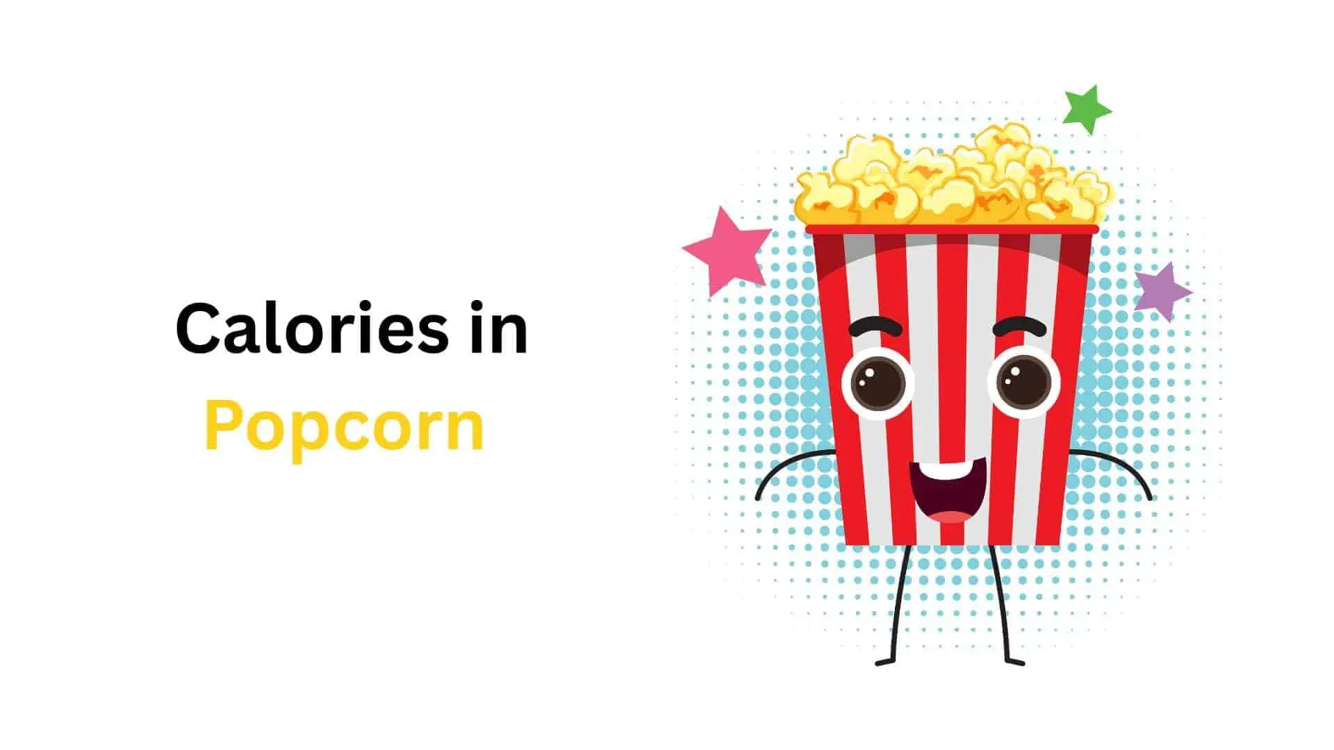 How Many Calories in Popcorn – Healthy Snack Insights (2026)