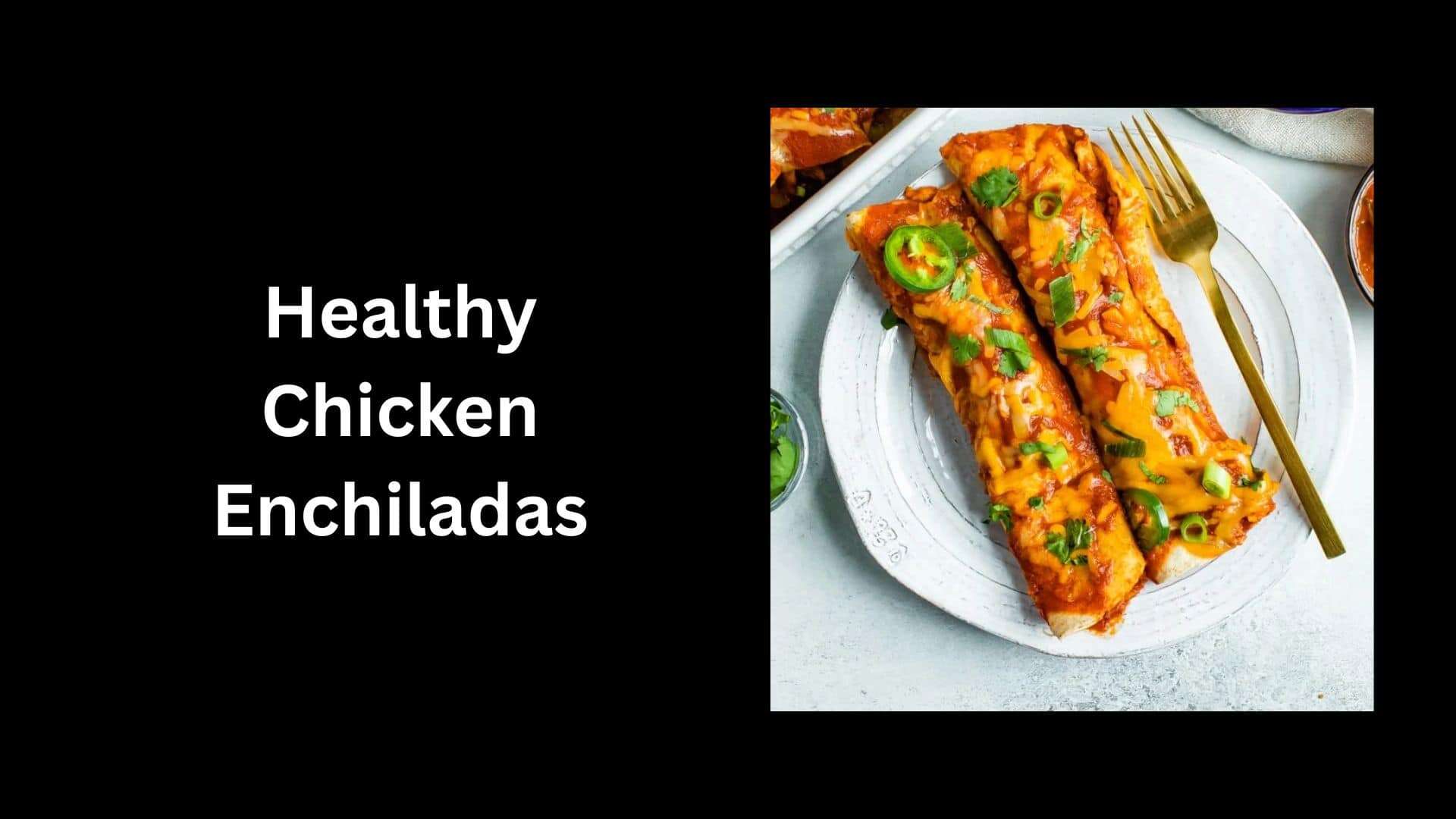 Healthy-Chicken-Enchiladas