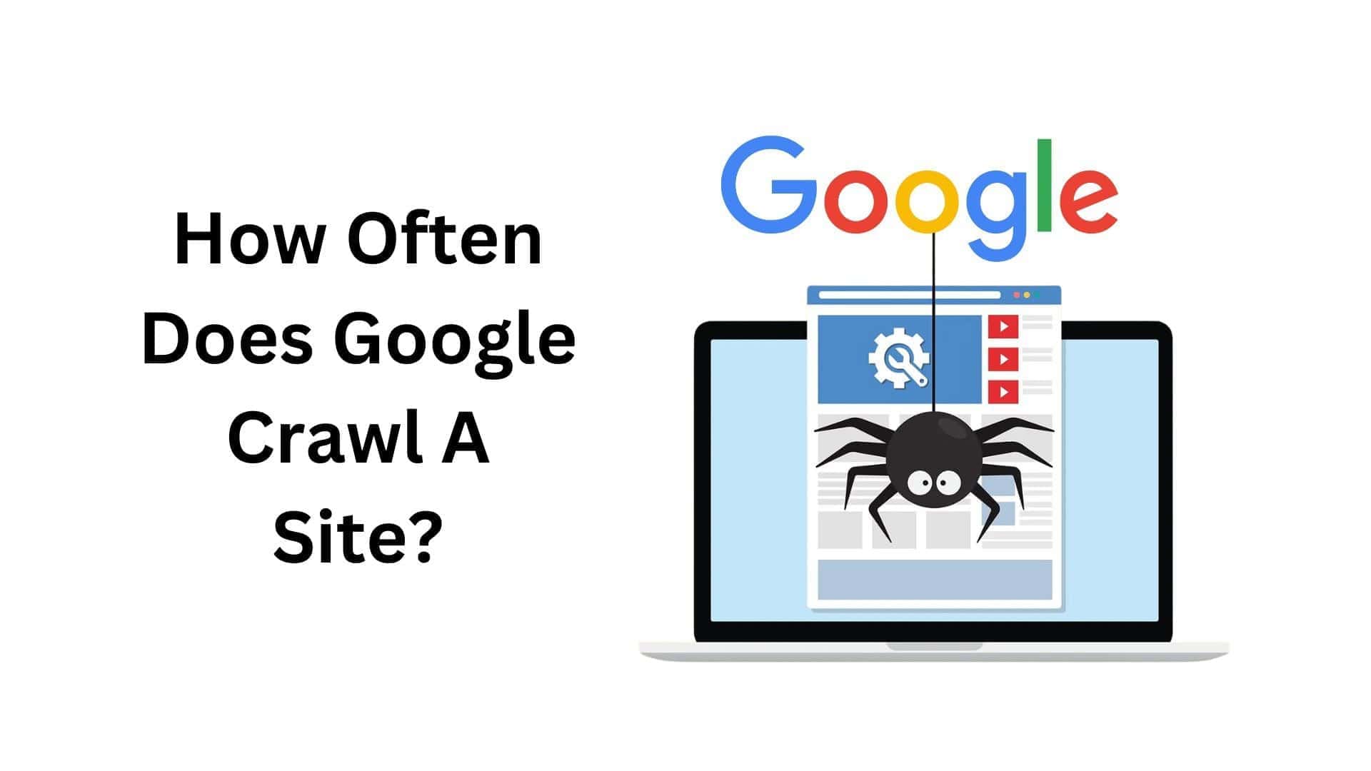 How Often Does Google Crawl A Site? for SEO? (2026)