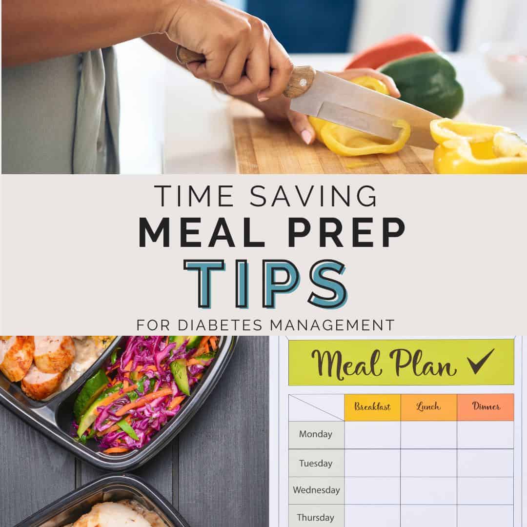 Time-Saving Meal Prep Tips for Diabetes Management